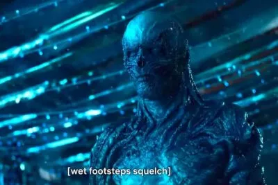 Image of a scene with ‘Vecna’ from Netflix’s ‘Stranger Things’ with the caption [wet footsteps squelch]